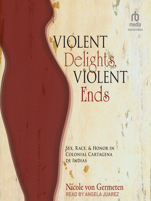 Title details for Violent Delights, Violent Ends by Nicole von Germeten - Wait list